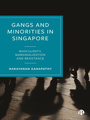 cover image of Gangs and Minorities in Singapore